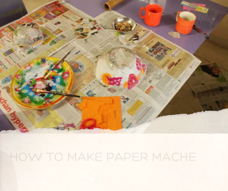 How To Make Paper Mache