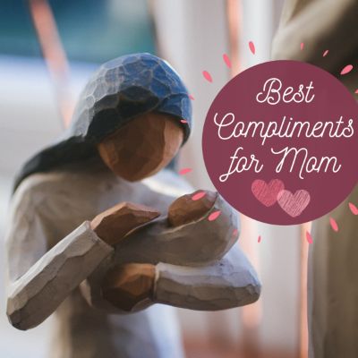 50 Nice Things To Say To Your Mom