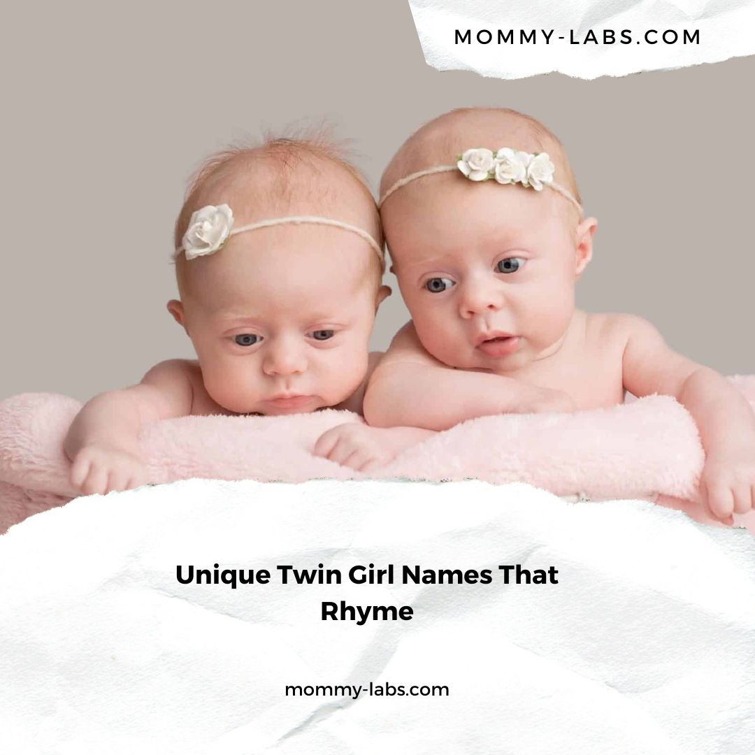 Unique Twin Girl Names That Rhyme