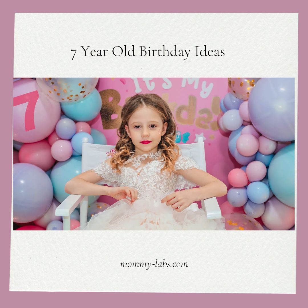 7 Year Old Birthday Ideas