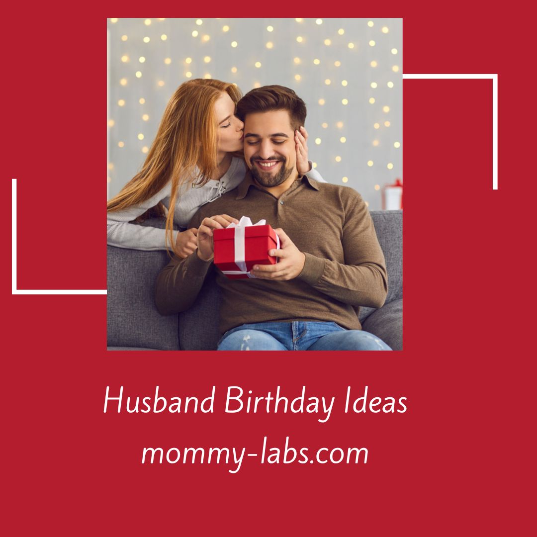 Husband Birthday Ideas