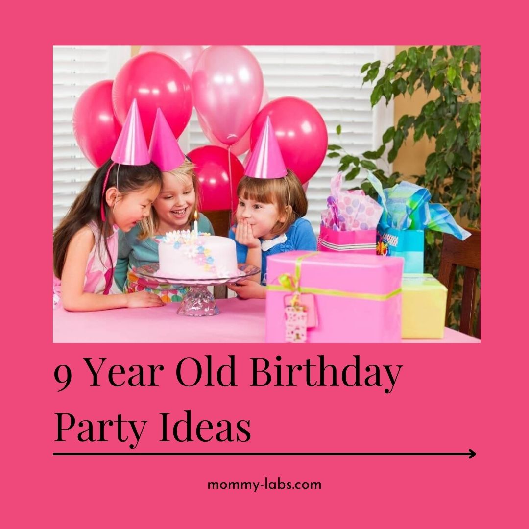9 Year Old Birthday Party Ideas
