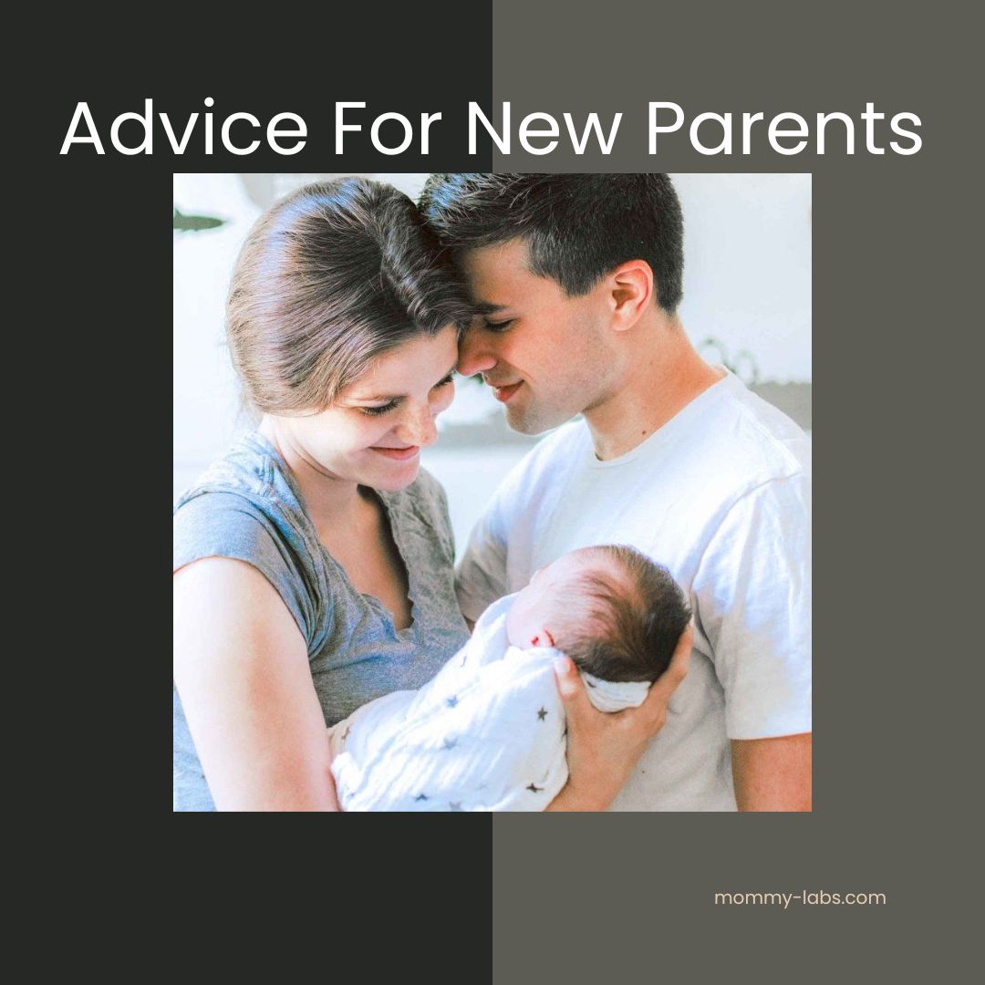 Advice For New Parents