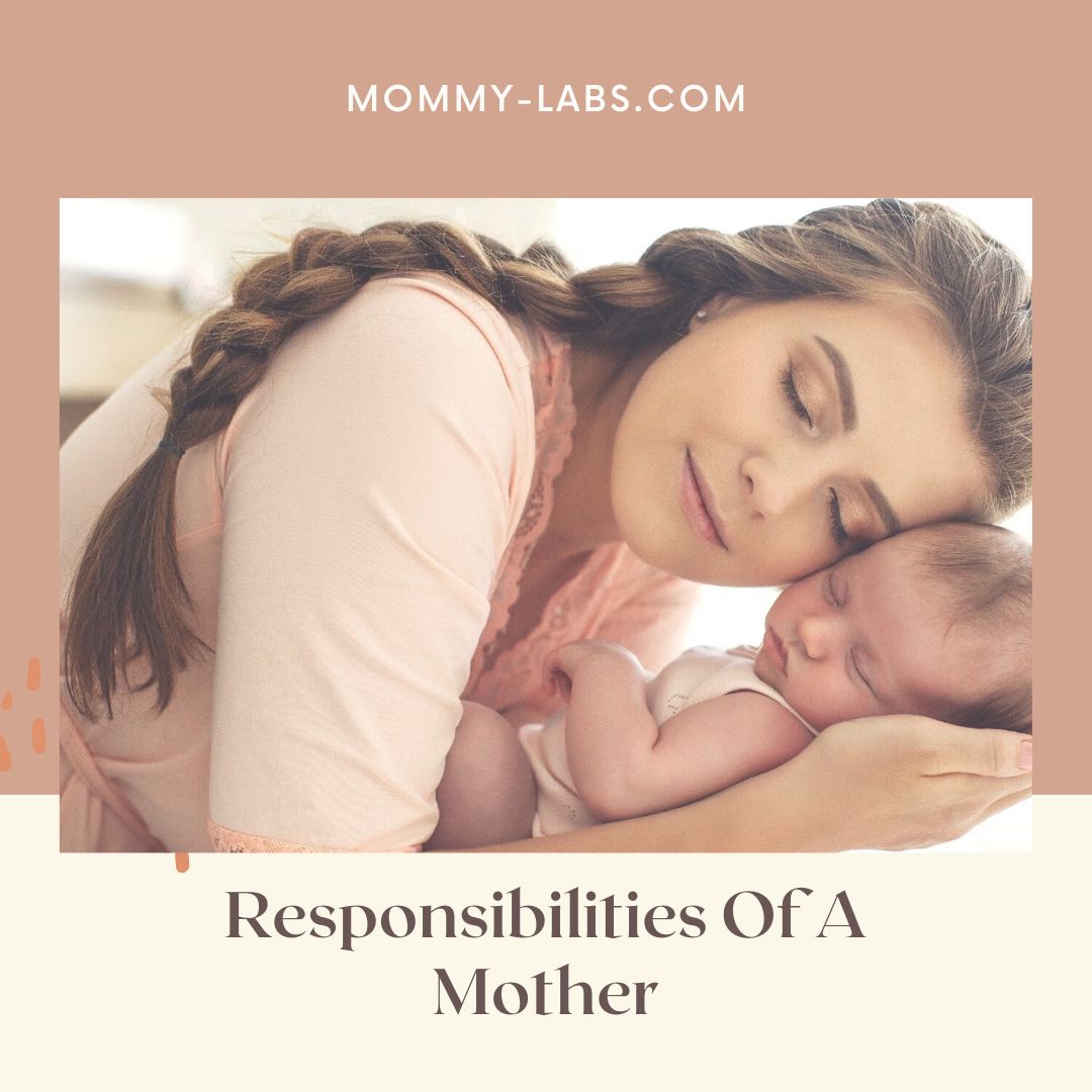 Responsibilities Of A Mother